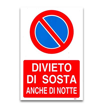 Cartello Divieto di Sosta anche di notte in PVC 20x30cm