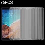 75 PCS 0.26mm 9H Durezza superficiale Pellicola in vetro temperato antideflagrante per Xiaomi Mi Pad 4